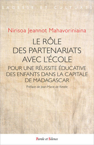 Le rôle des partenariats avec l'école : pour une réussite éducative des enfants dans la capitale de Madagascar