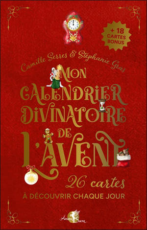 Mon calendrier divinatoire de l'Avent : 26 cartes à découvrir chaque jour : + 18 cartes bonus