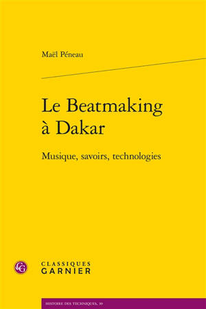 Le beatmaking à Dakar : musique, savoirs, technologies