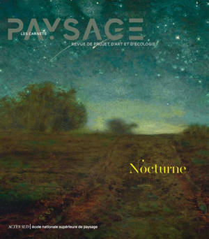 Carnets du paysage (Les), n° 47. Nocturne