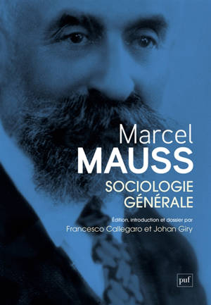 La sociologie générale de Marcel Mauss