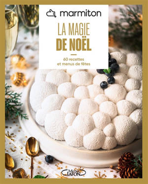Marmiton : les apéros de Noël : 60 recettes de fêtes inoubliables