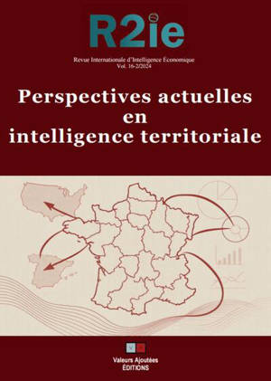 Revue internationale d'intelligence économique, n° 16-2. Perspectives actuelles en intelligence territoriale
