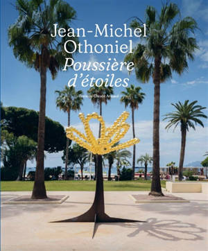 Poussière d'étoiles : Jean-Michel Othoniel : exposition, Cannes, Centre d'art La Malmaison, du 17 mai 2025 au 4 janvier 2026