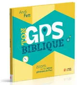 Ton GPS biblique : zoom sur les lettres générales de Paul