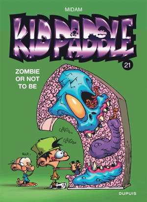 Kid Paddle. Vol. 21. Zombie or not to be