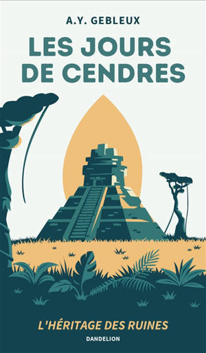 Les jours de cendres : l'héritage des ruines