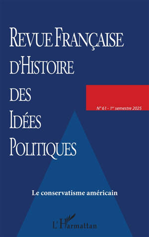 Revue française d'histoire des idées politiques, n° 61. Le conservatisme américain