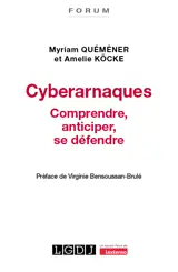 Cyberarnaques : comprendre, anticiper, se défendre