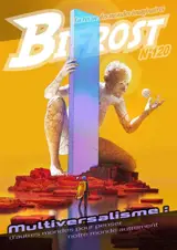 Bifrost, n° 120. Multiversalisme : d'autres mondes pour penser notre monde autrement