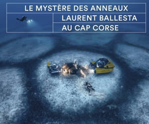 Le mystère des anneaux : Laurent Ballesta au cap Corse