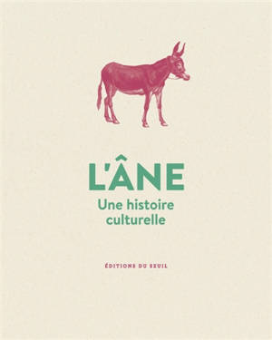L'âne : une histoire culturelle