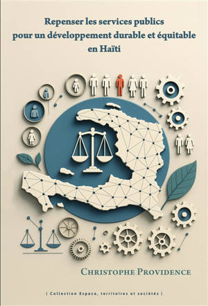 Repenser les services publics pour un développement durable et équitable en Haïti