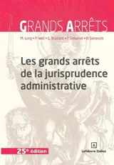 Les grands arrêts de la jurisprudence administrative