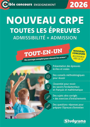 Nouveau CRPE, toutes les épreuves : admissibilité + admission : tout-en-un, 2026