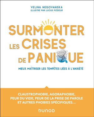 Surmonter les crises de panique : guide pratique pour mieux maîtriser les tempêtes liées à l'anxiété