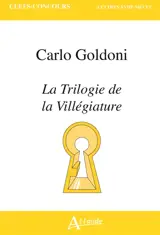 Carlo Goldoni, La trilogie de la villégiature
