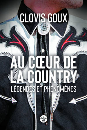 Au coeur de la country : légendes et phénomènes