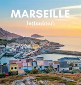 Marseille : instantanés. Vol. 2