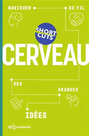 Cerveau : naviguer au fil des grandes idées