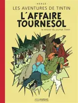 Les aventures de Tintin. L'affaire Tournesol : la version du journal Tintin