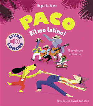 Paco ritmo latino ! : 16 musiques à écouter