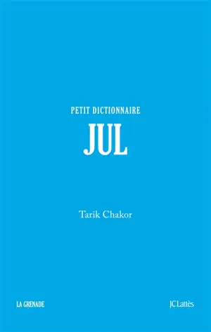Jul : petit dictionnaire