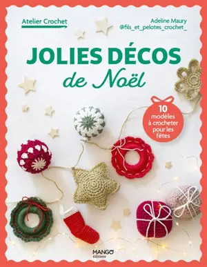 Joiles décos de Noël au crochet : 10 modèles à crocheter pour les fêtes