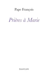 Prières à  Marie