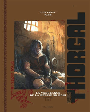 Thorgal. Vol. 43. La vengeance de la déesse Skaedhi