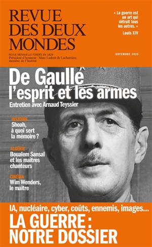 Revue des deux mondes. La guerre : notre dossier : IA, nucléaire, cyber, coûts, ennemis, images...
