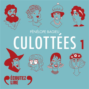 Culottées : des femmes qui ne font que ce qu'elles veulent : intégrale