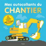 Mes autocollants du chantier : 10 scènes à compléter et plus de 150 autocollants !