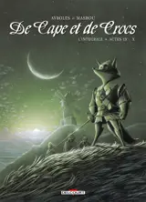 De cape et de crocs : l'intégrale. Vol. 9-10