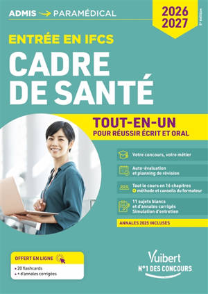 Entrée en IFCS, cadre de santé : tout-en-un pour réussir écrit et oral : 2026-2027