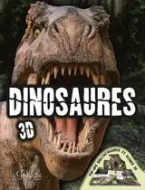 Dinosaures 3D : pop-up spectaculaires et scènes 3D