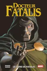 Docteur Fatalis. Le livre de Fatalis