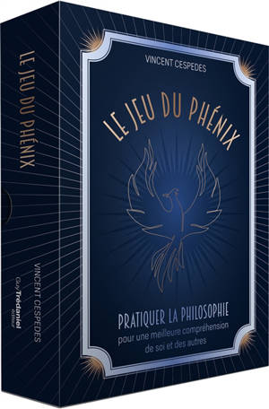 Le jeu du phénix : pratiquer la philosophie pour une meilleure compréhension de soi et des autres