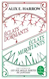 Eclats dormants. Eclats miroitants