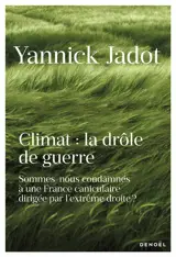 Climat : la drôle de guerre