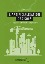 L'artificialisation des sols : vers une transition foncière
