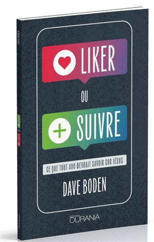 Liker ou suivre : ce que tout ado devrait savoir sur Jésus
