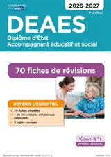 DEAES, diplôme d'Etat accompagnant éducatif et social : 70 fiches de révisions : 2026-2027