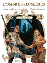 L'ombre des Lumières : lettres du chevalier de Saint-Sauveur. Vol. 3. Le démon des grands lacs