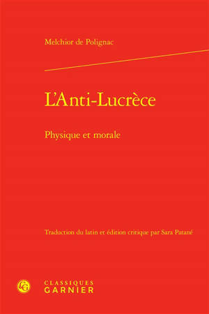 L'anti-Lucrèce : physique et morale