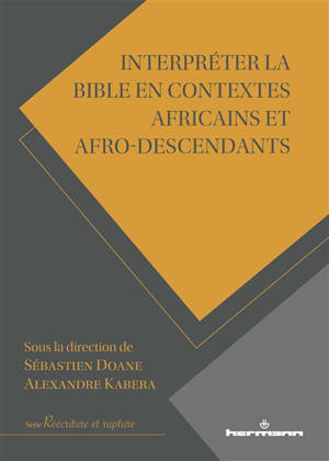 Interpréter la Bible en contextes africains et afro-descendants
