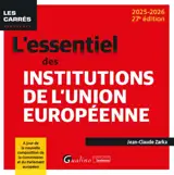 L'essentiel des institutions de l'Union européenne : 2025-2026