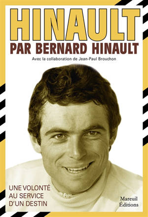 Hinault par Bernard Hinault : une volonté au service d'un destin