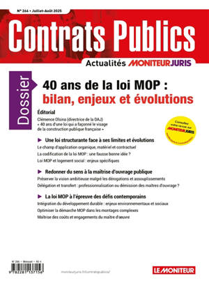 Contrats publics, l'actualité de la commande et des contrats publics. 40 ans de la loi MOP : bilan, enjeux et évolutions