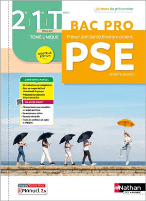 Prévention, santé, environnement, PSE, 2de, 1re, terminale bac pro : tome unique : livre + licence élève
